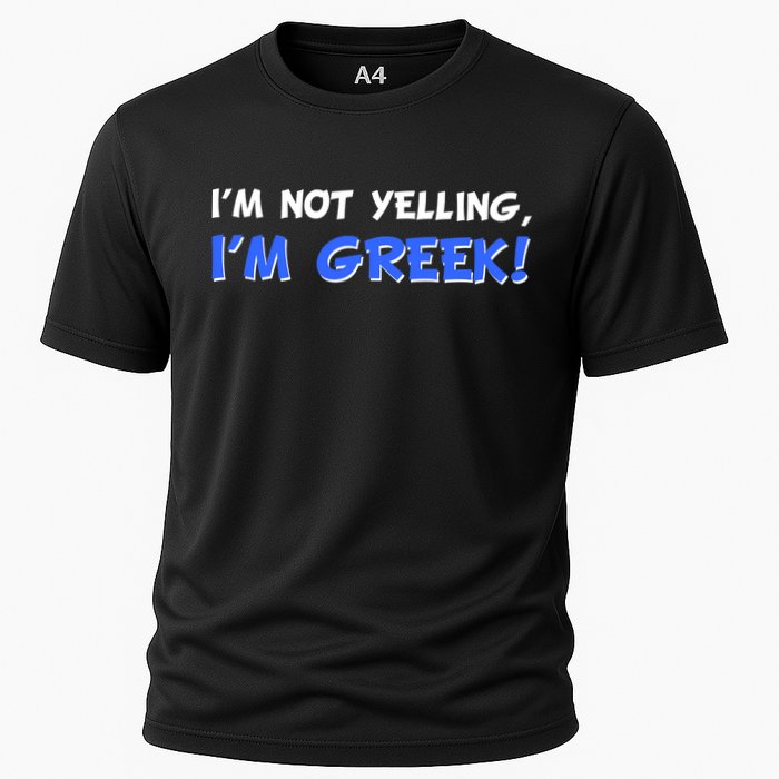 I'm Not Yelling, I'm Greek! Cooling Performance Crew T-Shirt