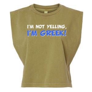 I'm Not Yelling, I'm Greek! Garment-Dyed Women's Muscle Tee