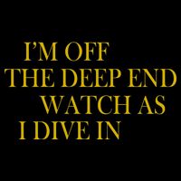 I'm Off The Deep End Watch As I Dive In Sweatshirt