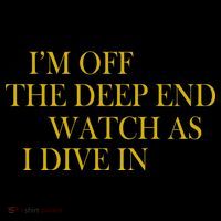 I'm Off The Deep End Watch As I Dive In Magnet