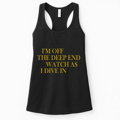I'm Off The Deep End Watch As I Dive In Womens Tank Top