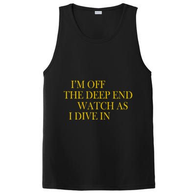 I'm Off The Deep End Watch As I Dive In PosiCharge Competitor Tank