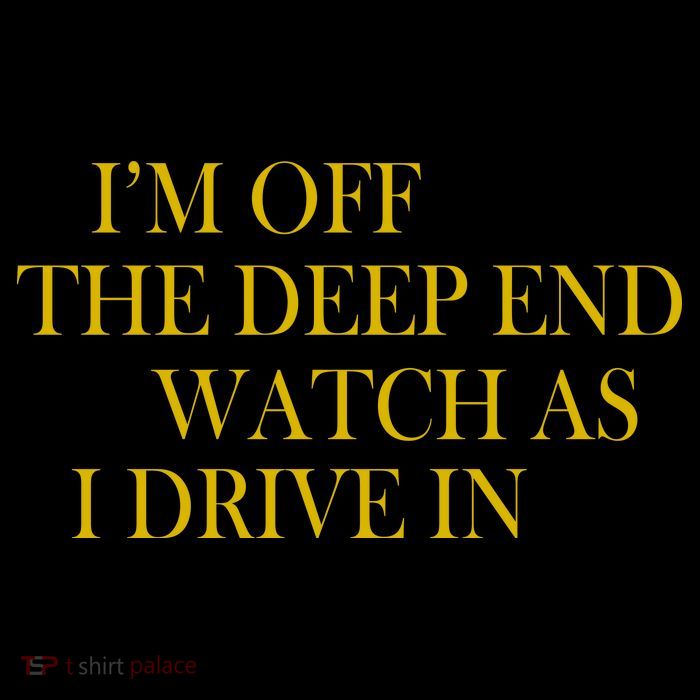 I'm Off The Deep End Watch As I Drive In Dry Zone Grid Polo