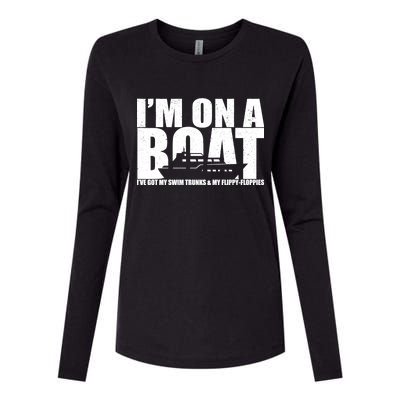 I'm On A Boat Funny Cruise Vacation Womens Cotton Relaxed Long Sleeve T-Shirt