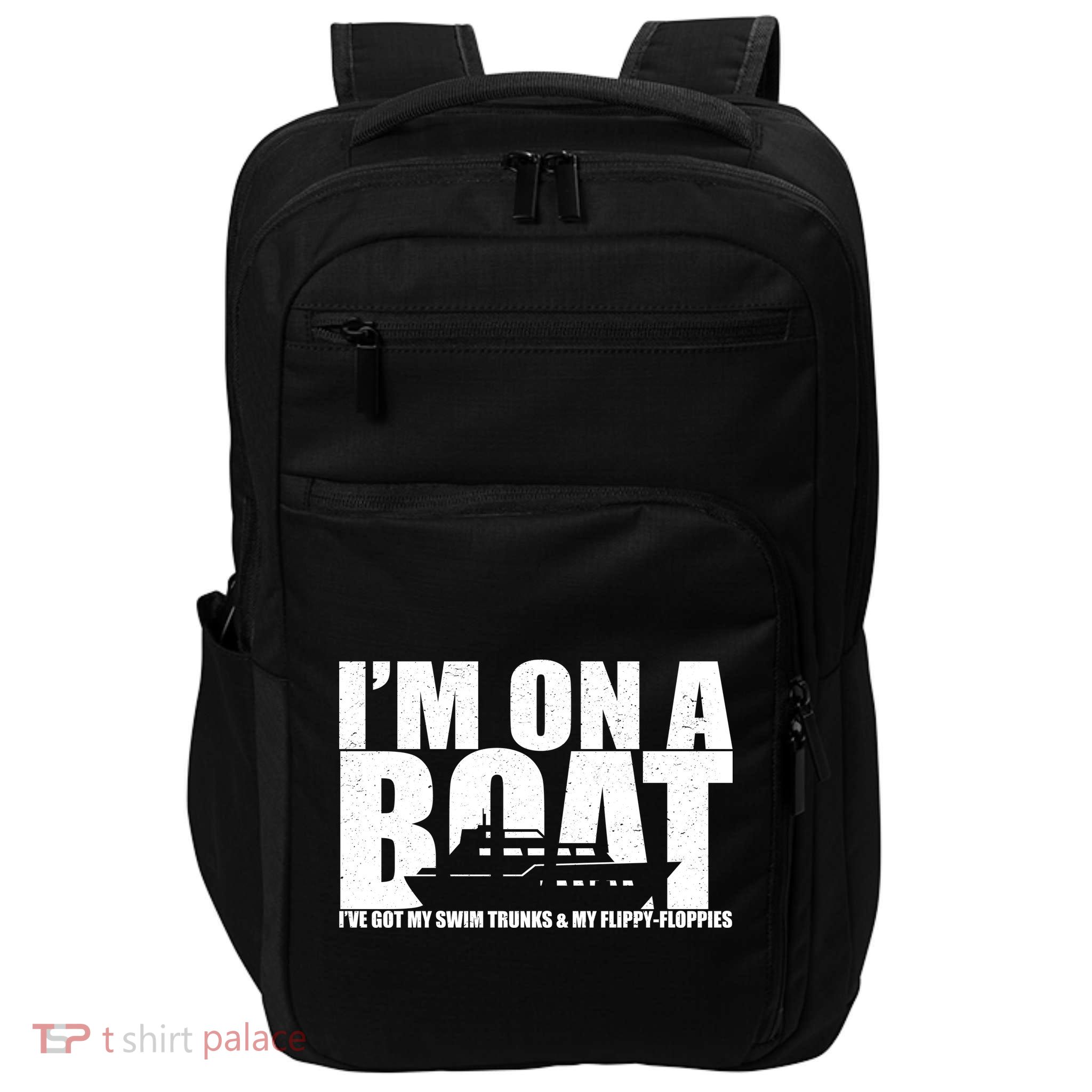 I'm On A Boat Funny Cruise Vacation Impact Tech Backpack