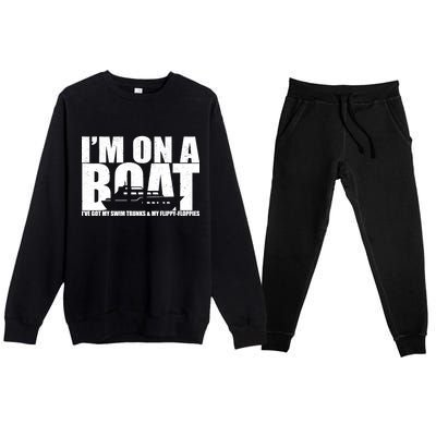 I'm On A Boat Funny Cruise Vacation Premium Crewneck Sweatsuit Set