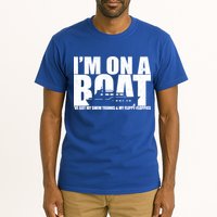 I'm On A Boat Funny Cruise Vacation Tall T-Shirt