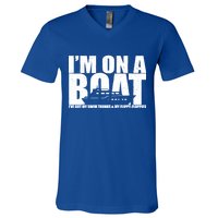 I'm On A Boat Funny Cruise Vacation V-Neck T-Shirt