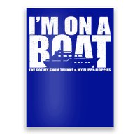 I'm On A Boat Funny Cruise Vacation Poster