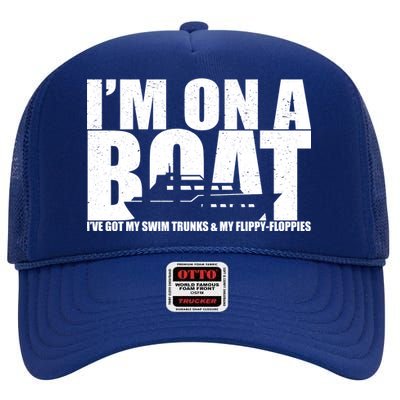 I'm On A Boat Funny Cruise Vacation High Crown Mesh Back Trucker Hat