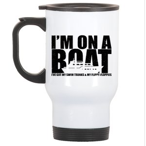 I'm On A Boat Funny Cruise Vacation Stainless Steel Travel Mug