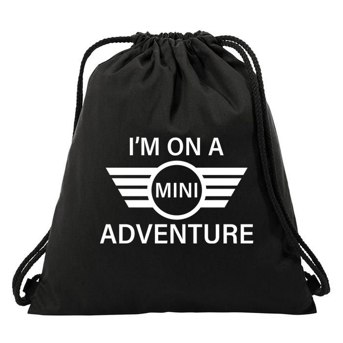 I'm On A Mini Adventure Drawstring Bag