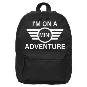 I'm On A Mini Adventure 16 in Basic Backpack