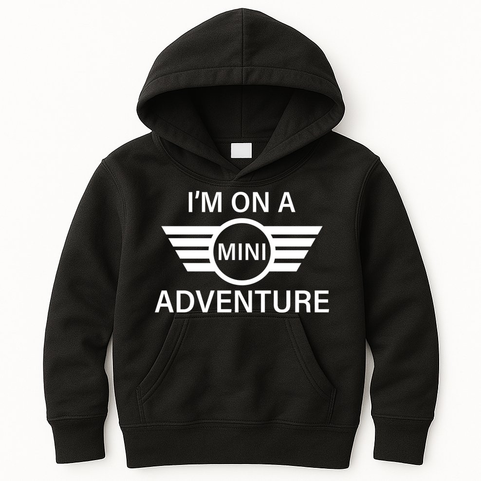 I'm On A Mini Adventure Kids Hoodie