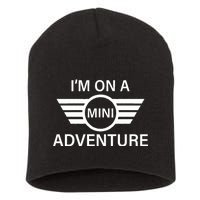 I'm On A Mini Adventure Short Acrylic Beanie