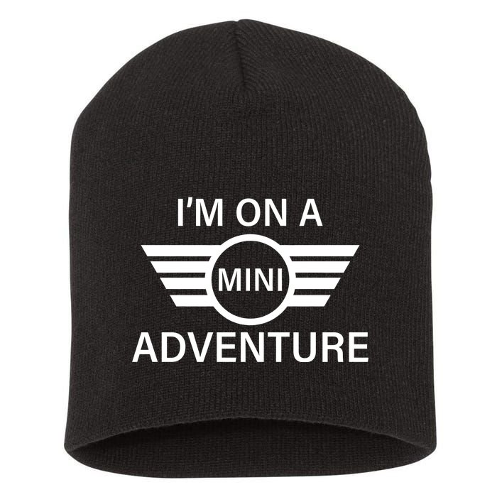 I'm On A Mini Adventure Short Acrylic Beanie