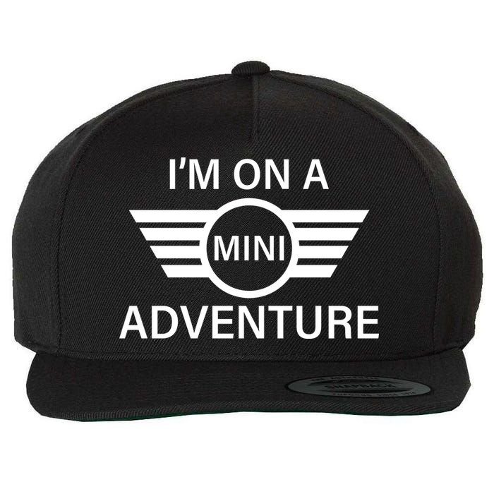 I'm On A Mini Adventure Wool Snapback Cap