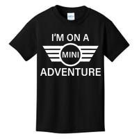 I'm On A Mini Adventure Kids T-Shirt