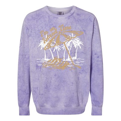 I'm On Island Time Colorblast Crewneck Sweatshirt