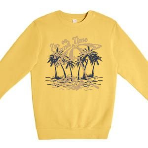 I'm On Island Time Premium Crewneck Sweatshirt