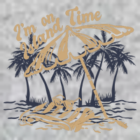 I'm On Island Time T-Shirt