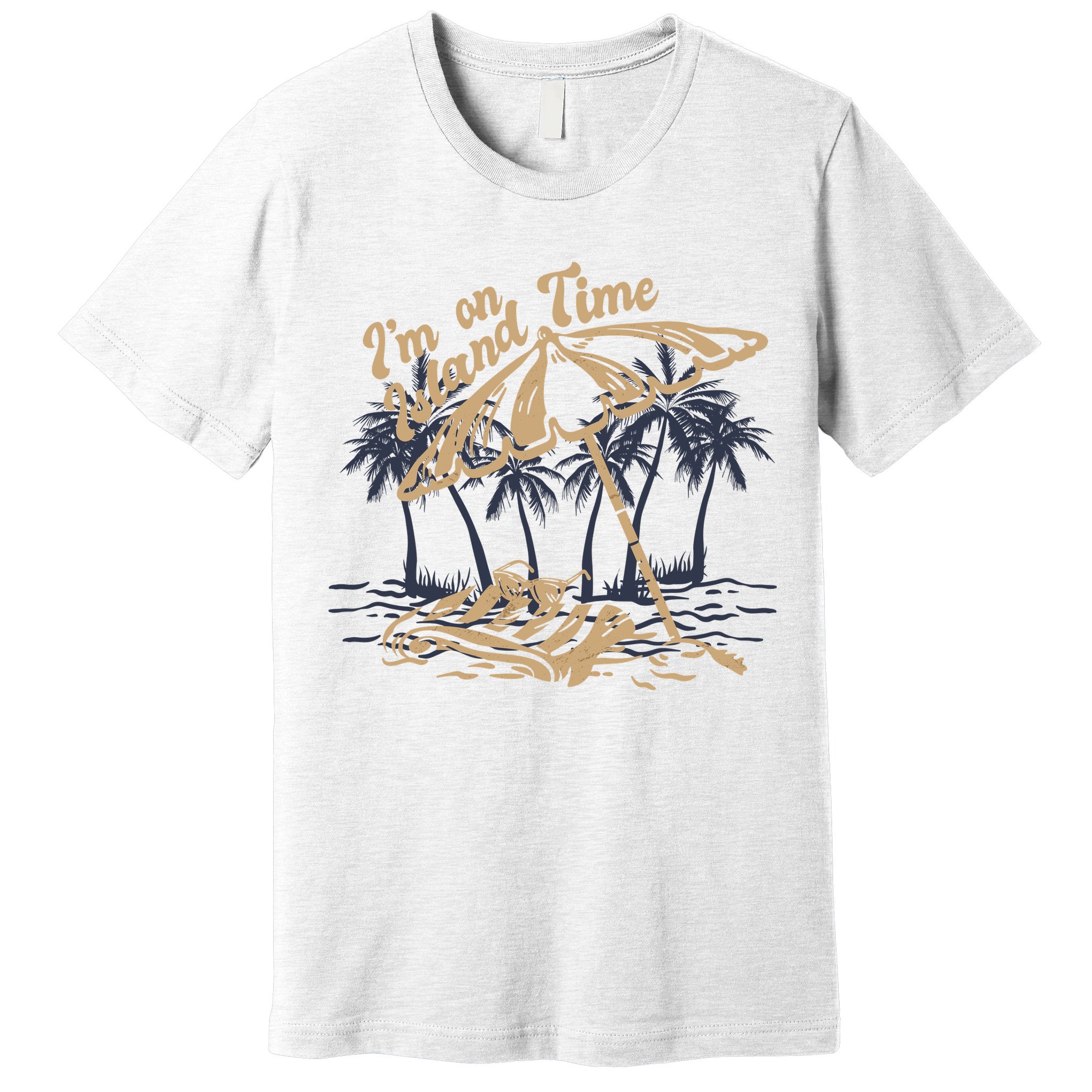 I'm On Island Time Premium T-Shirt