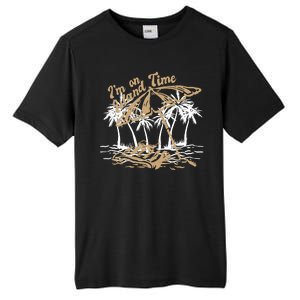 I'm On Island Time Tall Fusion ChromaSoft Performance T-Shirt