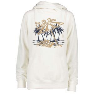 I'm On Island Time Womens Funnel Neck Pullover Hood