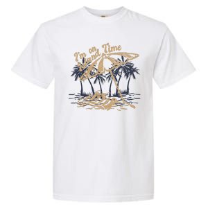 I'm On Island Time Garment-Dyed Heavyweight T-Shirt