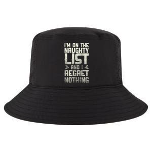 I'm On the Naughty List and I Regret Nothing  Cool Comfort Performance Bucket Hat