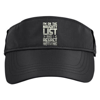 I'm On the Naughty List and I Regret Nothing  Adult Drive Performance Visor