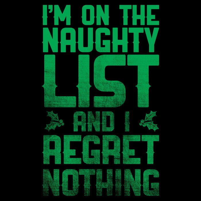 I'm On The Naughty List And I Regret Nothing 16oz Travel Tumbler