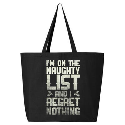 I'm On The Naughty List And I Regret Nothing 25L Jumbo Tote