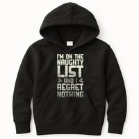 I'm On The Naughty List And I Regret Nothing Kids Hoodie