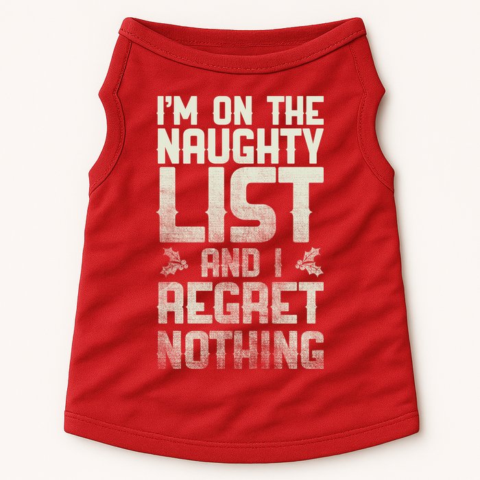 I'm On the Naughty List and I Regret Nothing  Doggie Tank