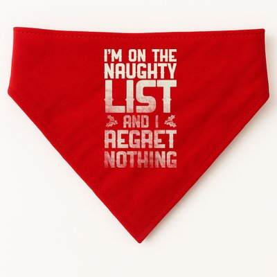 I'm On the Naughty List and I Regret Nothing  USA-Made Doggie Bandana
