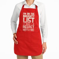 I'm On the Naughty List and I Regret Nothing  Apron