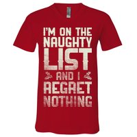 I'm On the Naughty List and I Regret Nothing  V-Neck T-Shirt