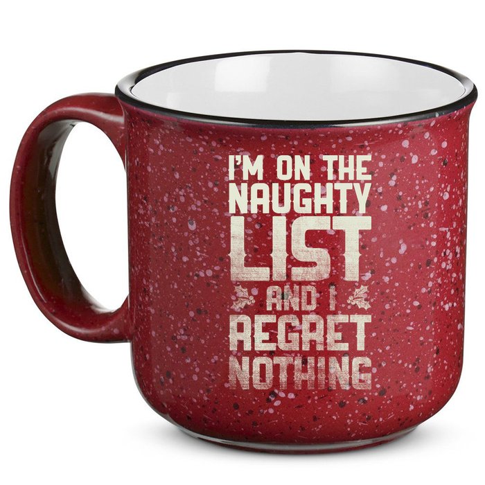 I'm On the Naughty List and I Regret Nothing  15oz Campfire Ceramic Mug