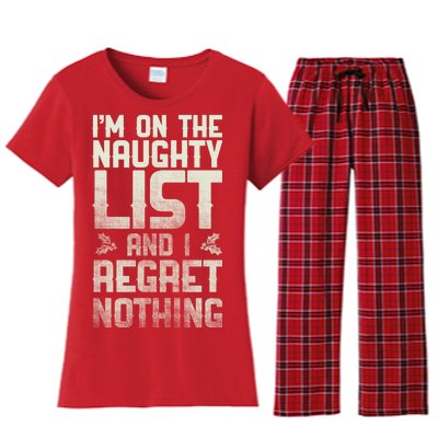 I'm On the Naughty List and I Regret Nothing  Women's Flannel Pajama Set