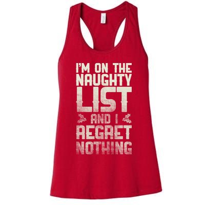 I'm On the Naughty List and I Regret Nothing  Womens Tank Top