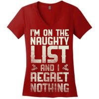 I'm On the Naughty List and I Regret Nothing  Women's V-Neck T-Shirt