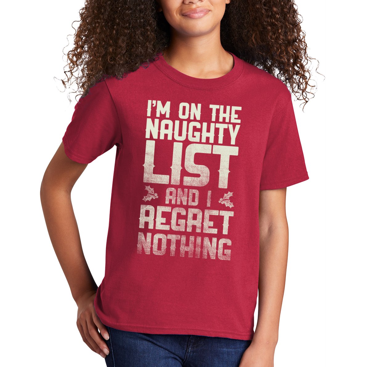 I'm On the Naughty List and I Regret Nothing  Kids T-Shirt