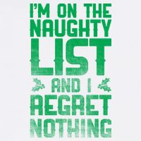 I'm On the Naughty List and I Regret Nothing  Garment-Dyed Sweatshirt