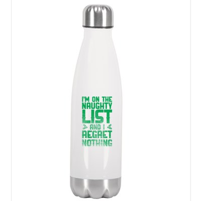 I'm On the Naughty List and I Regret Nothing  Stainless Steel Insulated Water Bottle