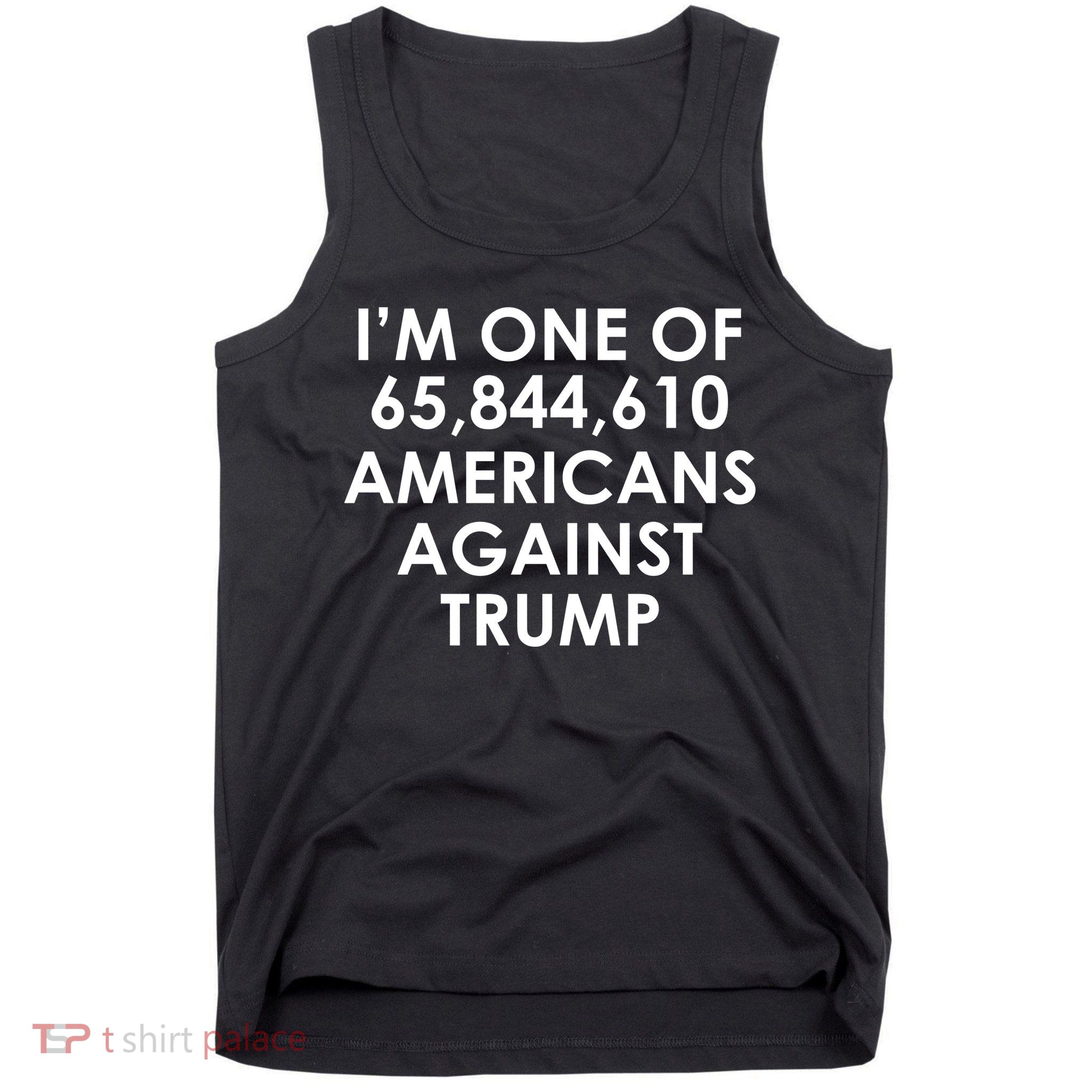 I'm One of the Americans Against Donald Trump Tank Top