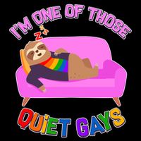 I'm One Of Those Quiet Gays Sloth Flexfit Unipanel Trucker Cap