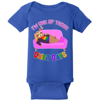 I'm One Of Those Quiet Gays Sloth Baby Bodysuit