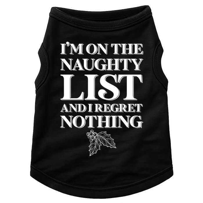 I'm One the Naughty List And I Regret Nothing Doggie Tank