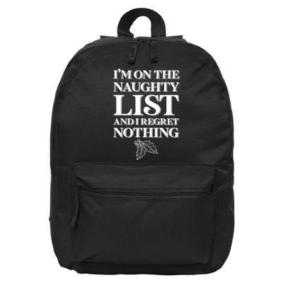 I'm One the Naughty List And I Regret Nothing 16 in Basic Backpack